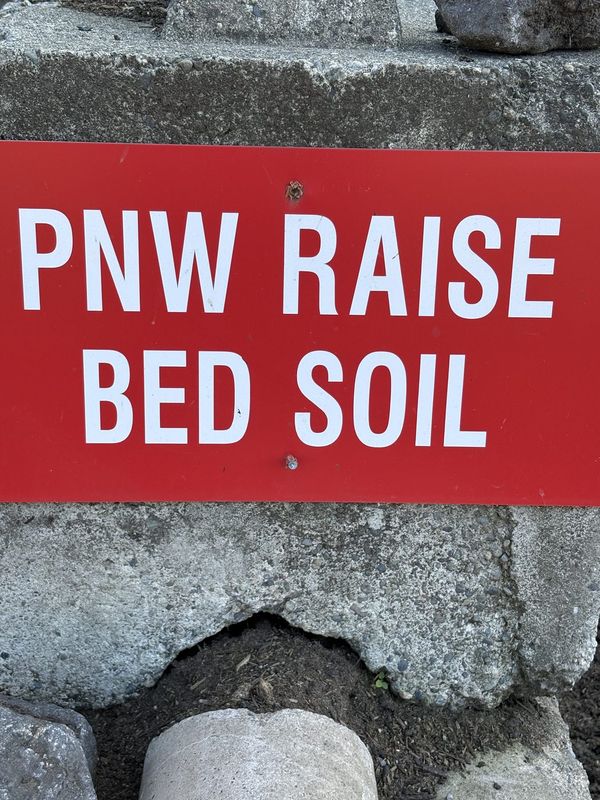 Yard sign for PNW Raised Bed Soil